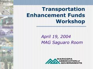 Transportation Enhancement Funds Workshop