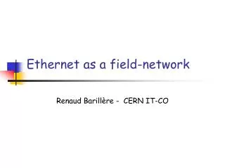 Ethernet as a field-network