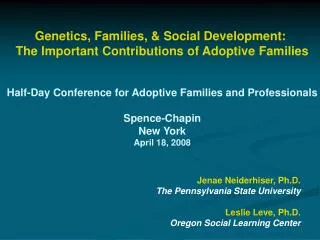 Genetics, Families, &amp; Social Development: The Important Contributions of Adoptive Families