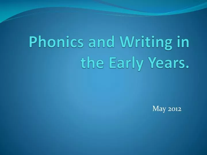 phonics and writing in the early years