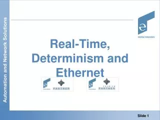 Real-Time, Determinism and Ethernet