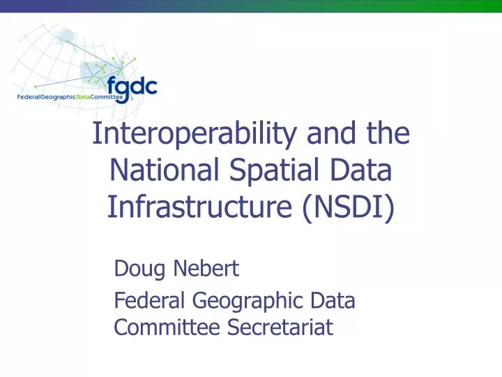 interoperability and the national spatial data infrastructure nsdi
