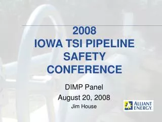 2008 IOWA TSI PIPELINE SAFETY CONFERENCE
