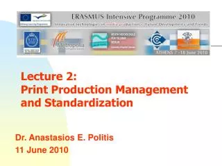 Dr. Anastasios E. Politis 11 June 2010
