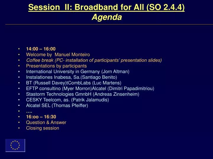 session ii broadband for all so 2 4 4 agenda