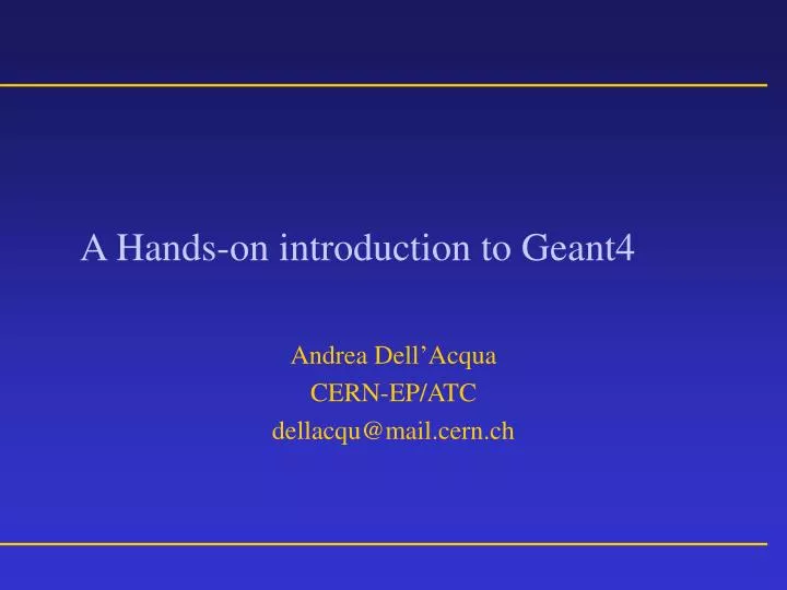 a hands on introduction to geant4