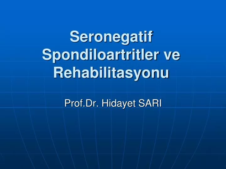 seronegatif spondiloartritler ve rehabilitasyonu