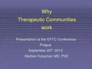 Why Therapeutic Communities work