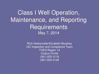 Class I Well Operation, Maintenance, and Reporting Requirements May 7, 2014