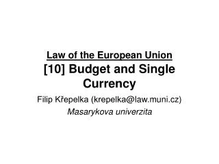 Law of the European Union [10] Budget and Single Currency