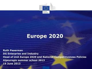 Europe 2020 Ruth Paserman DG Enterprise and Industry