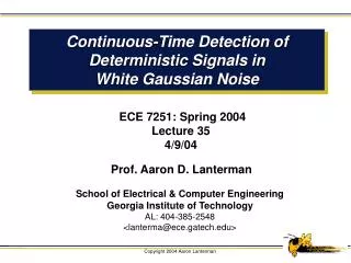 Continuous-Time Detection of Deterministic Signals in White Gaussian Noise