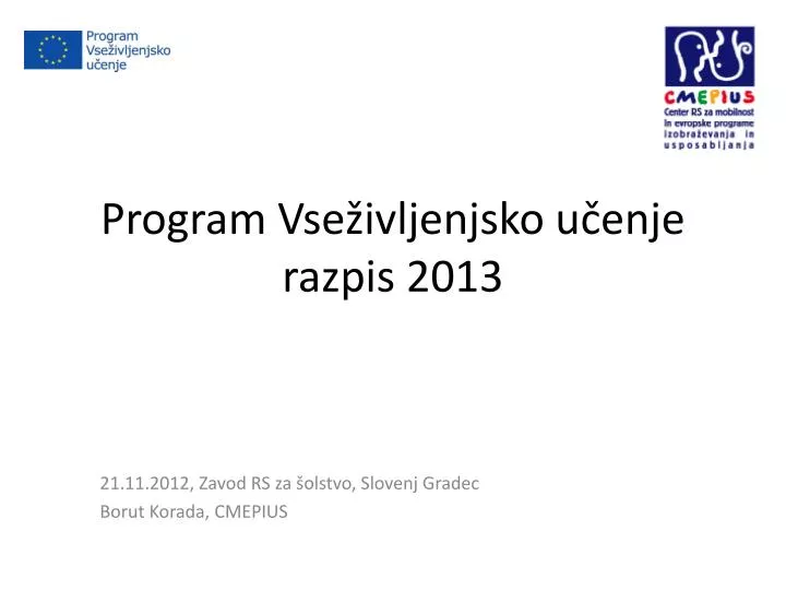 program vse ivljenjsko u enje razpis 2013