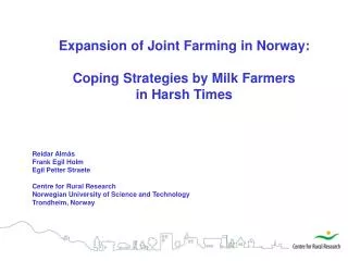 Expansion of Joint Farming in Norway: Coping Strategies by Milk Farmers in Harsh Times