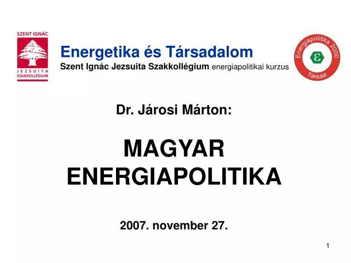 dr j rosi m rton magyar energiapolitika 2007 november 27