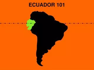 ECUADOR 101