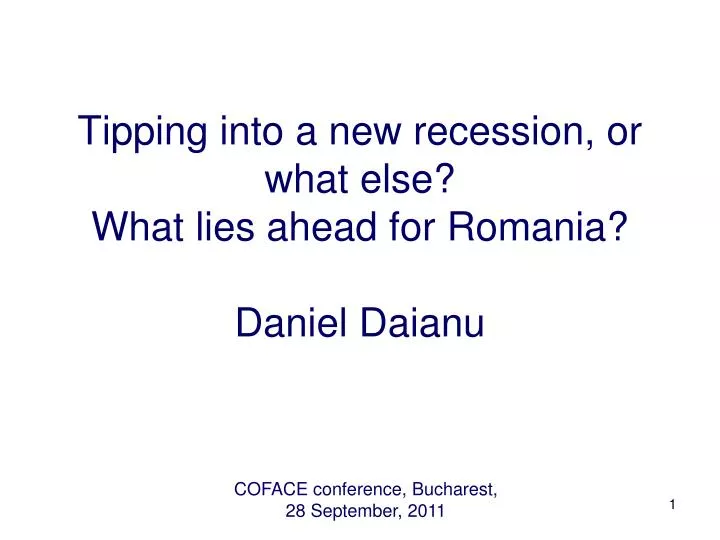 tipping into a new recession or what else what lies ahead for romania daniel daianu