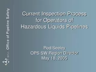 Current Inspection Process for Operators of Hazardous Liquids Pipelines