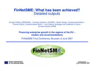 FinNetSME: What has been achieved? Detailed outputs