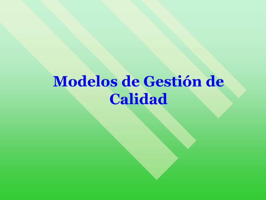PPT - Modelos de Gestión de Calidad PowerPoint Presentation, free ...