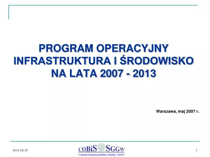 program operacyjny infrastruktura i rodowisko na lata 2007 2013