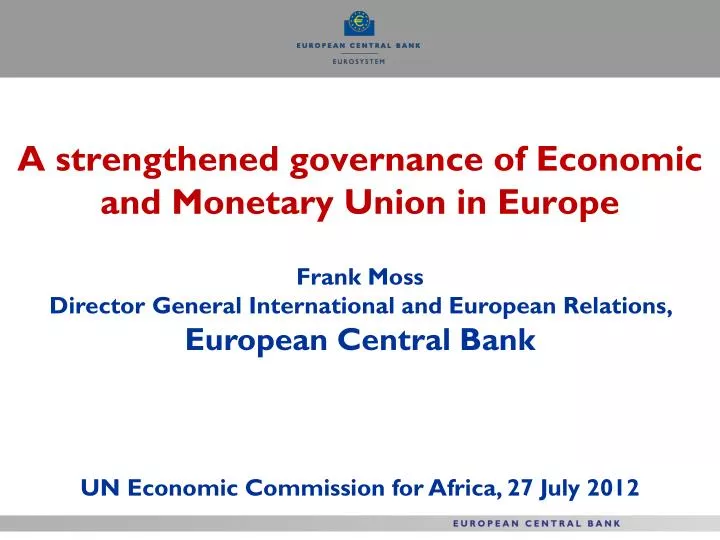 a strengthened governance of economic and monetary union in europe