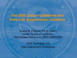 The 2005 Cancer Guidelines and Early-Life Supplemental Guidance