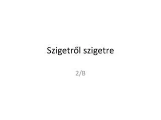szigetr l szigetre