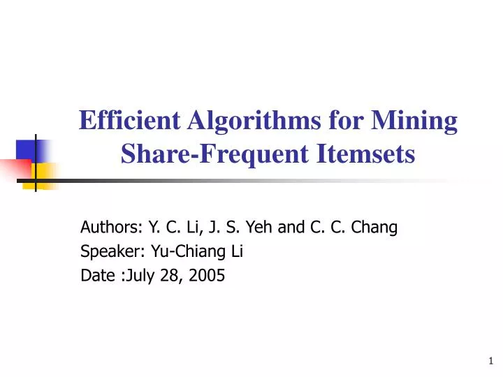 efficient algorithms for mining share frequent itemsets