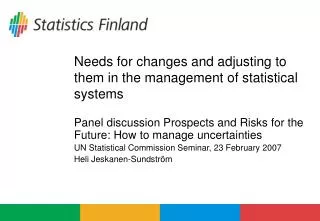 Needs for changes and adjusting to them in the management of statistical systems