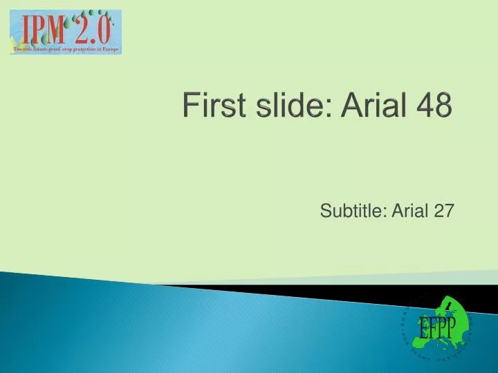 first slide arial 48
