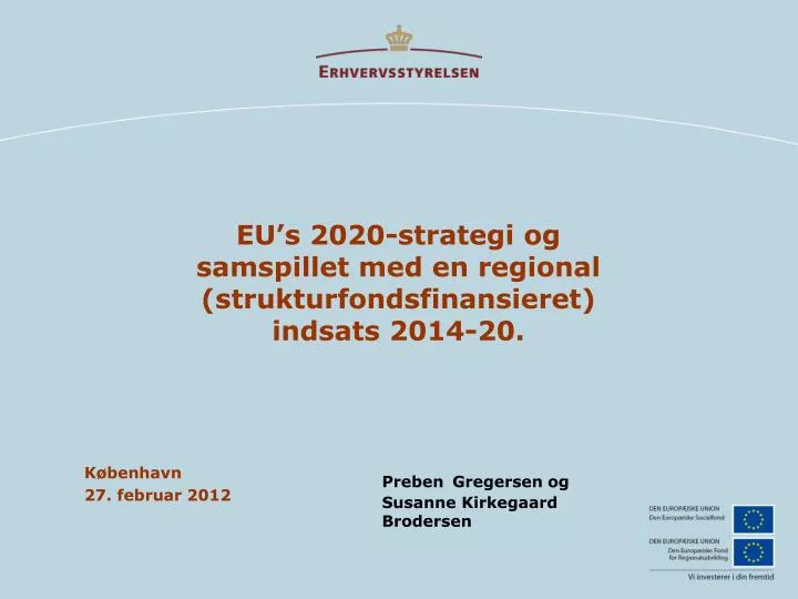 eu s 2020 strategi og samspillet med en regional strukturfondsfinansieret indsats 2014 20