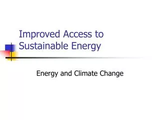 Improved Access to Sustainable Energy