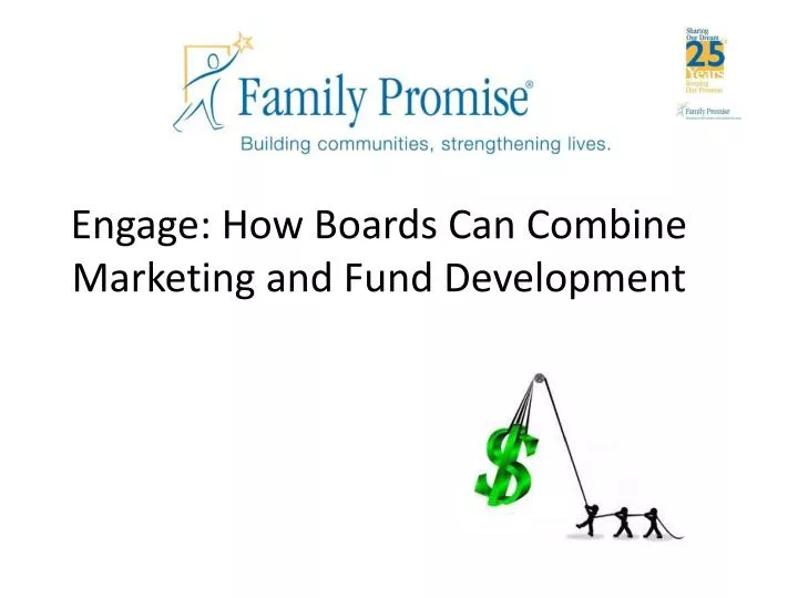 engage how boards can combine marketing and fund development
