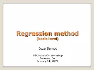 Why do we need a regression method?