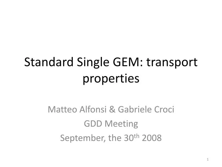 standard single gem transport properties