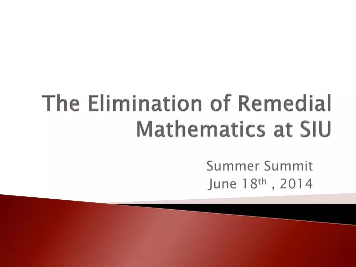 the elimination of remedial mathematics at siu