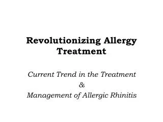 Revolutionizing Allergy Treatment
