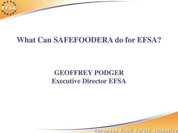 what can safefoodera do for efsa