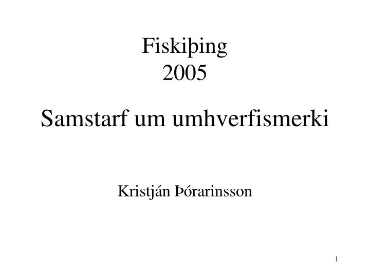 fiski ing 2005 samstarf um umhverfismerki