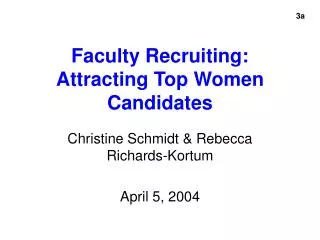 Faculty Recruiting: Attracting Top Women Candidates