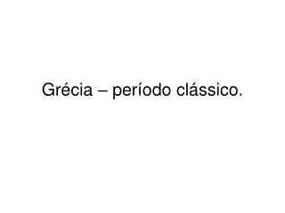 gr cia per odo cl ssico