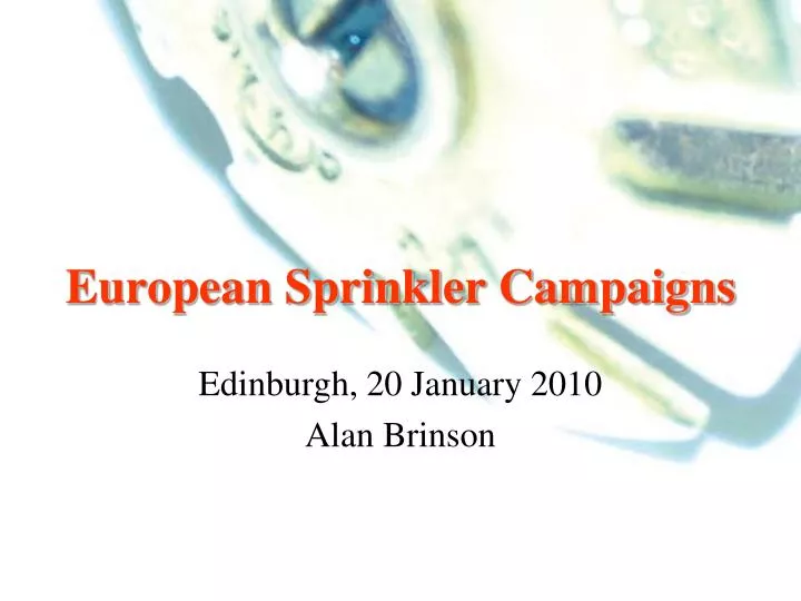 european sprinkler campaigns
