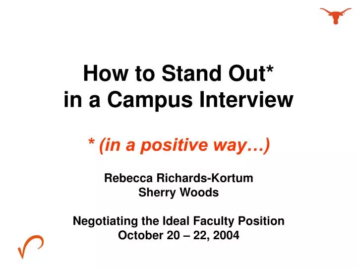 how to stand out in a campus interview in a positive way