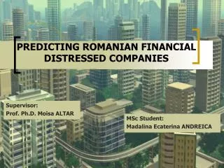 PREDICTING ROMANIAN FINANCIAL DISTRESSED COMPANIES