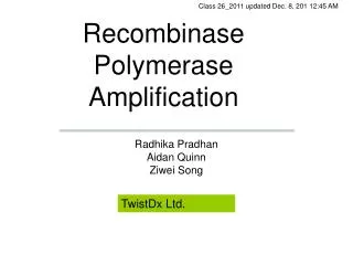 Recombinase Polymerase Amplification