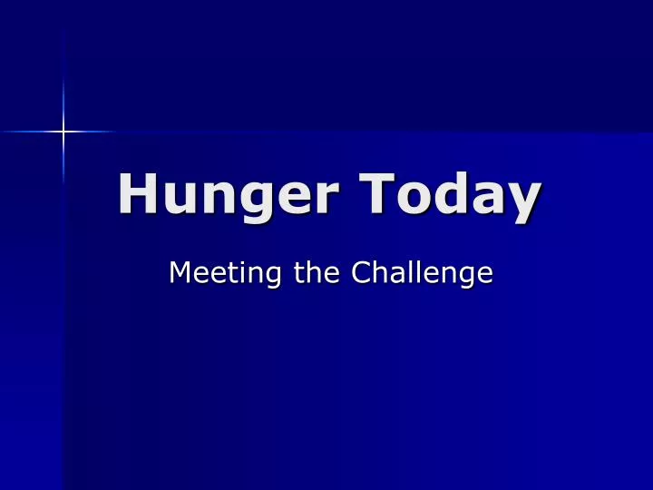 hunger today