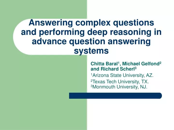 answering complex questions and performing deep reasoning in advance question answering systems