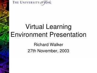 Virtual Learning Environment Presentation