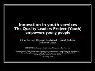 Innovation in youth services The Quality Leaders Project (Youth) empowers young people